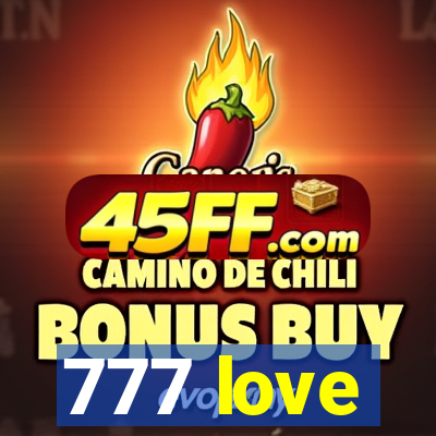 777 love